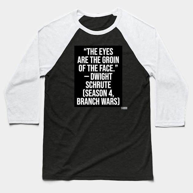 the office funny quote Baseball T-Shirt by CreationsByAme